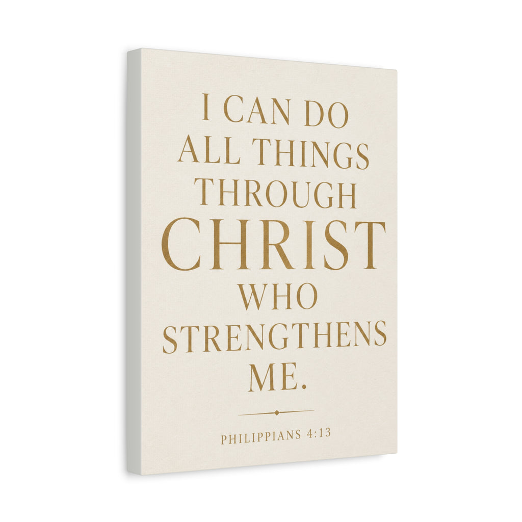 I Can Do All Things Through Christ – Philippians 4:13 Canvas Wall Art