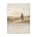 Canvas Wall Art — “He Restores My Soul” Psalm 23:3 Matte Stretched Canvas