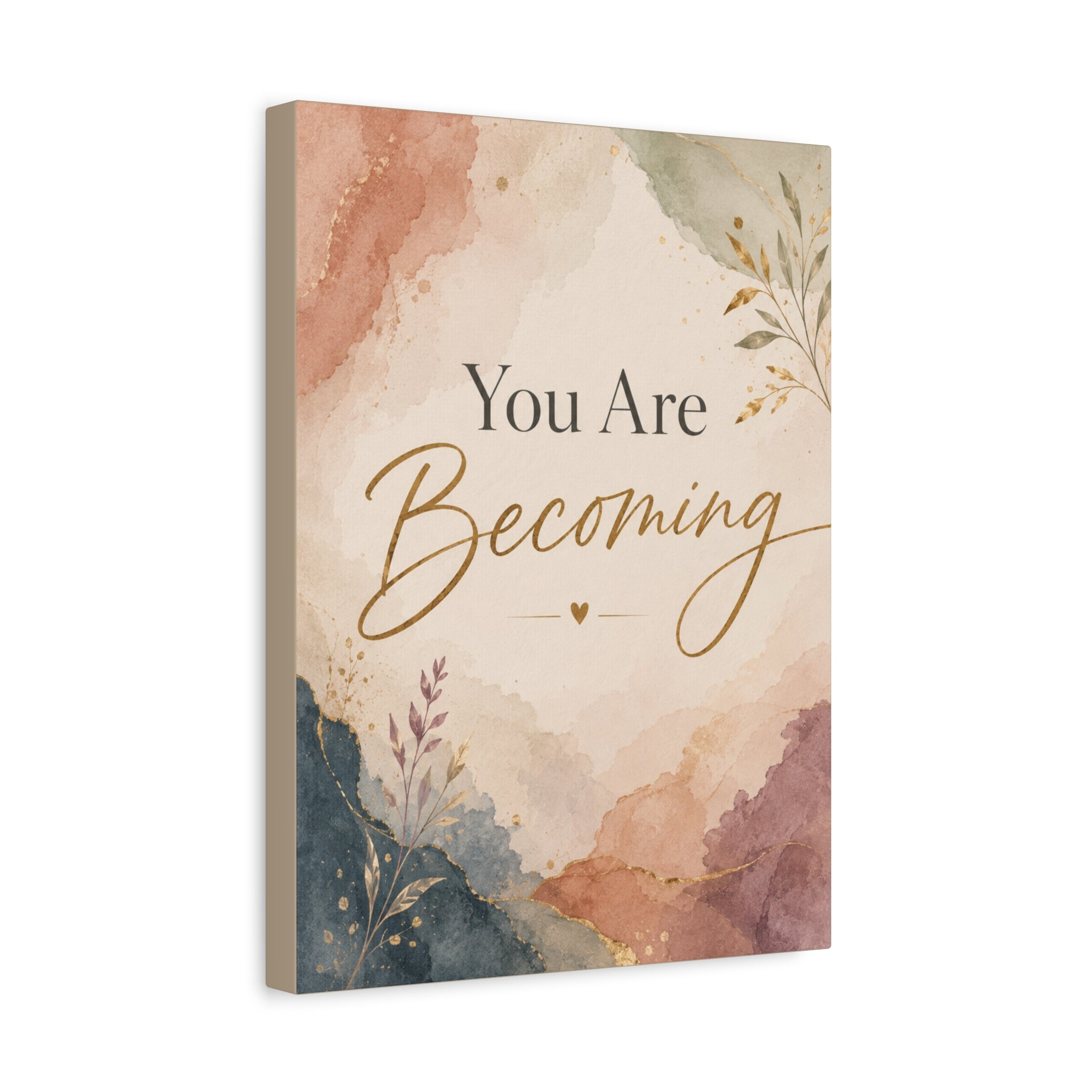 You Are Becoming Inspirational Canvas Wall Art  Personal Growth Decor