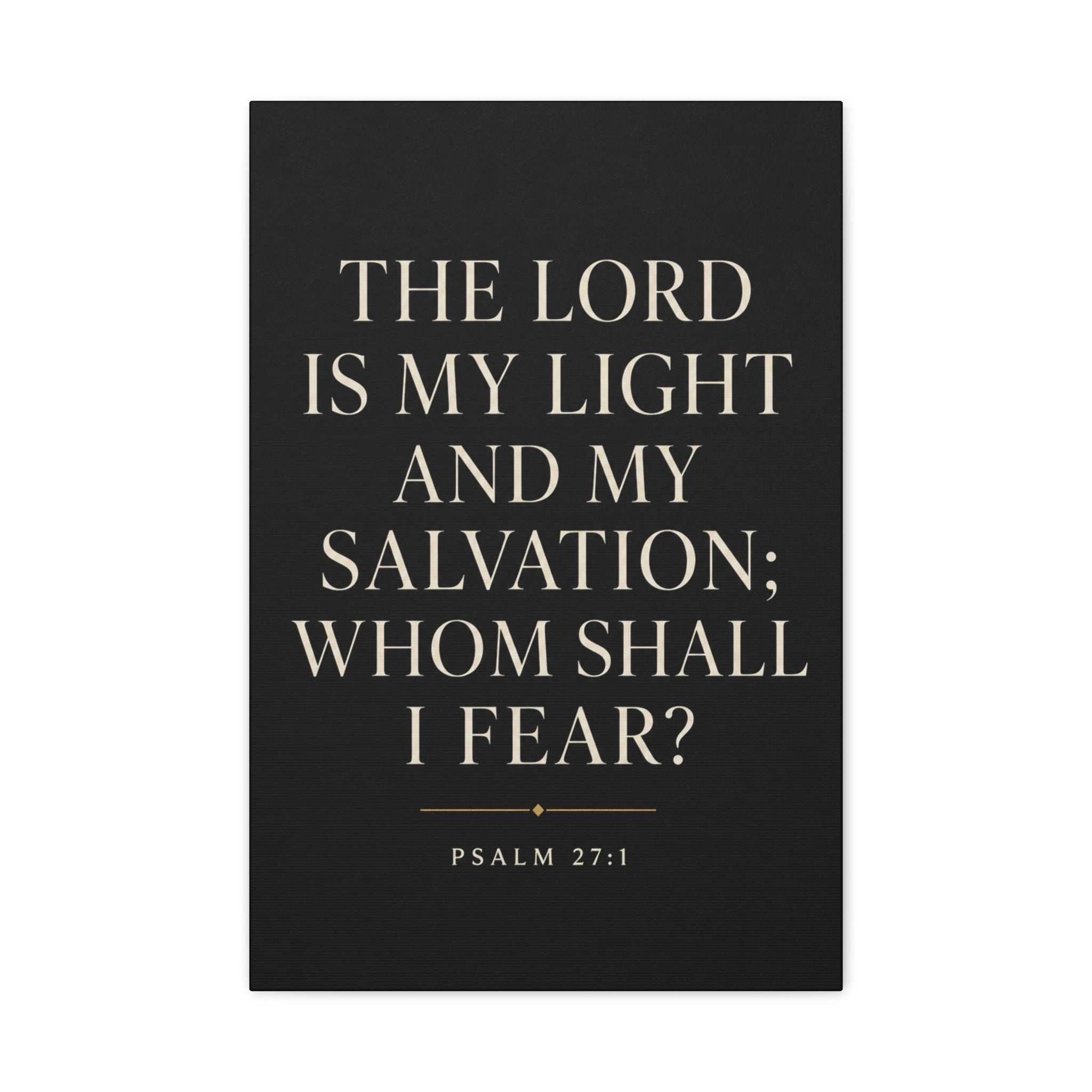 The Lord Is My Light and My Salvation – Psalm 27:1 Canvas Wall Art