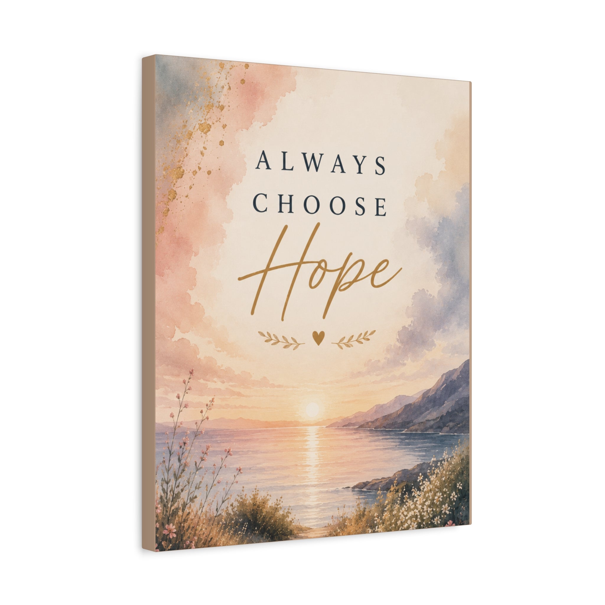 Always Choose Hope Inspirational Canvas Wall Art  Encouragement Decor
