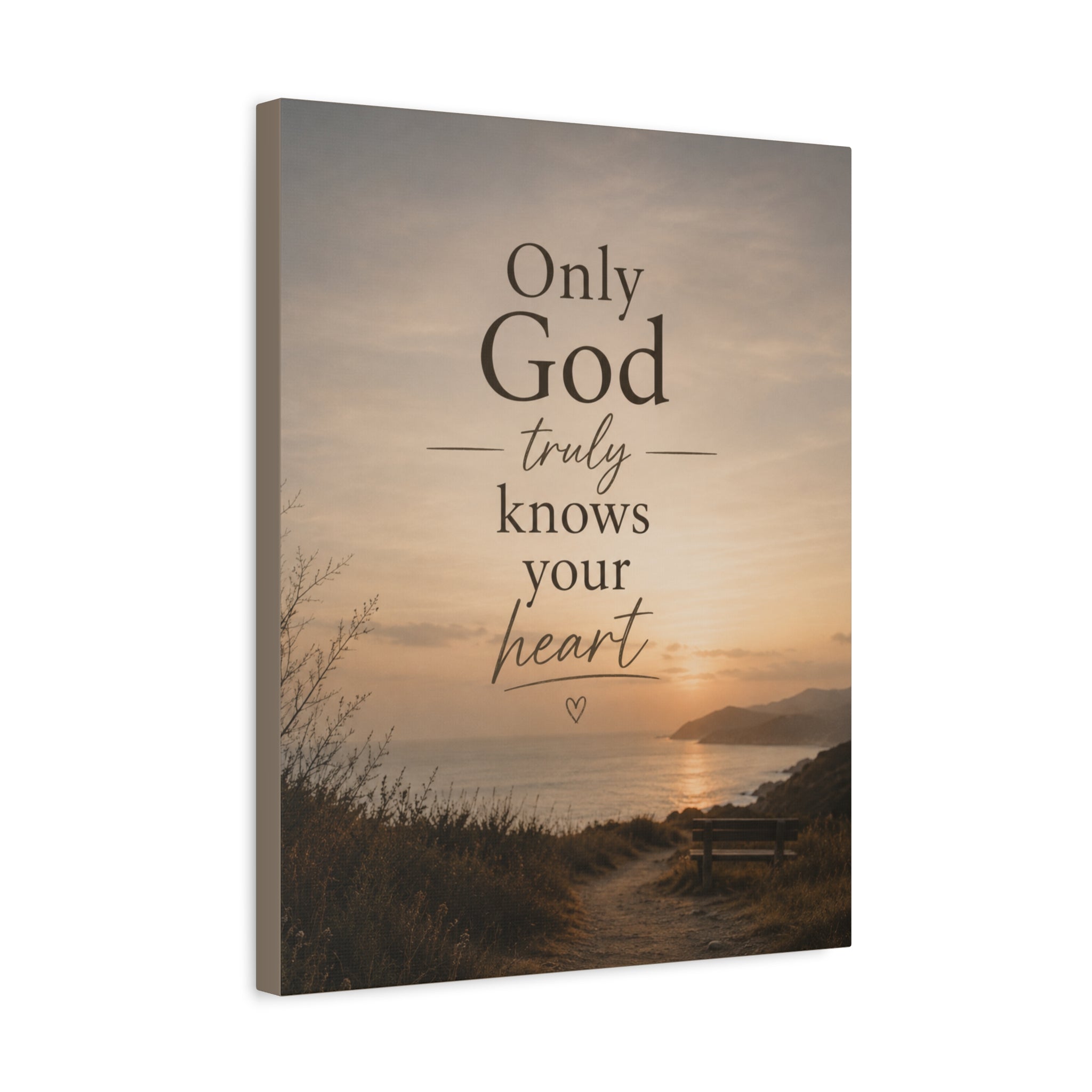 Only God Truly Knows Your Heart Christian Canvas Wall Art