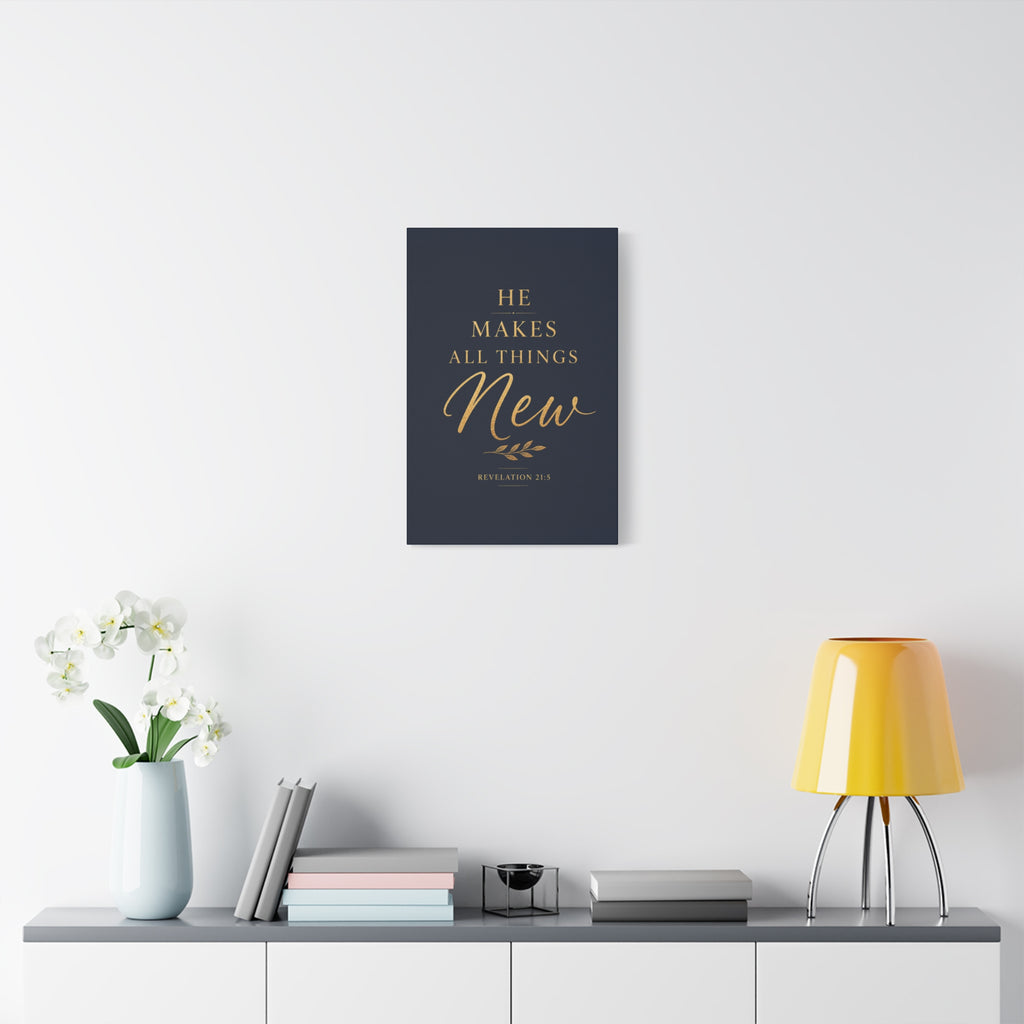 Makes All Things New Canvas Wall Art