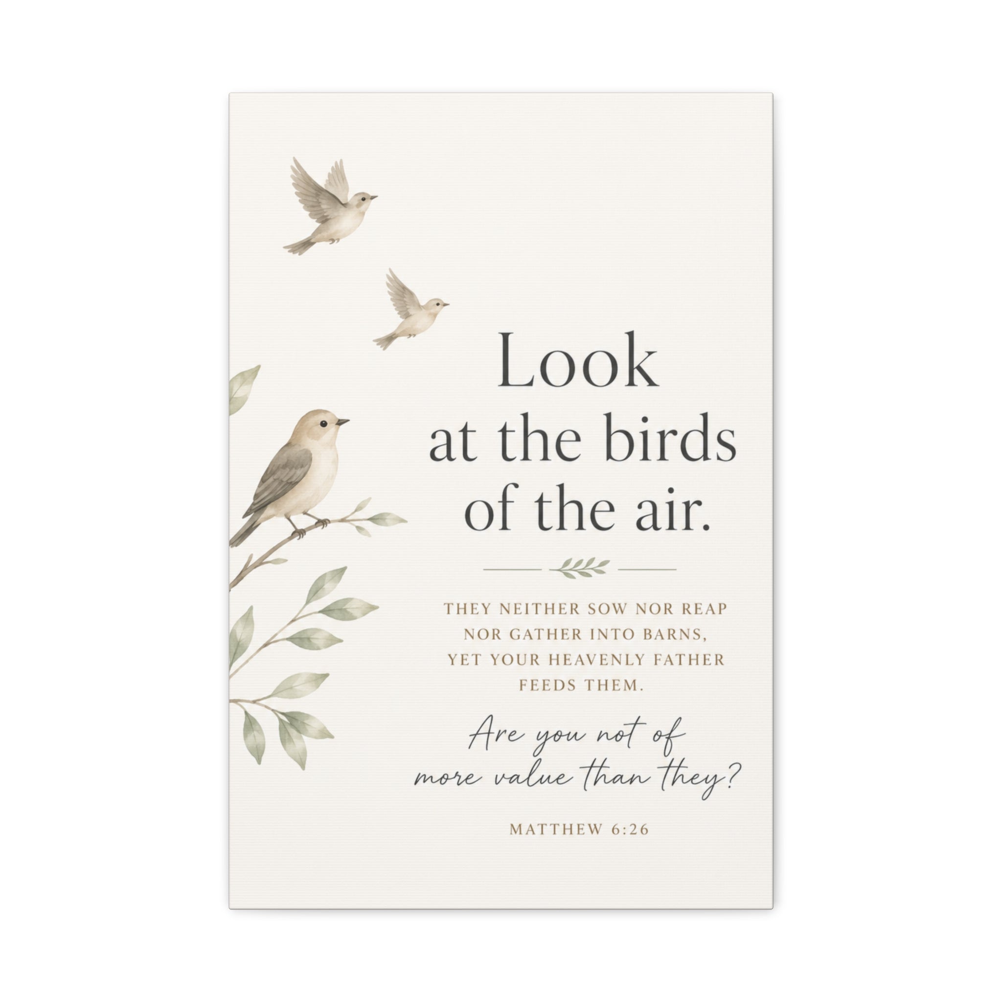 Look at the Birds of the Air – Matthew 6:26 Canvas Wall Art