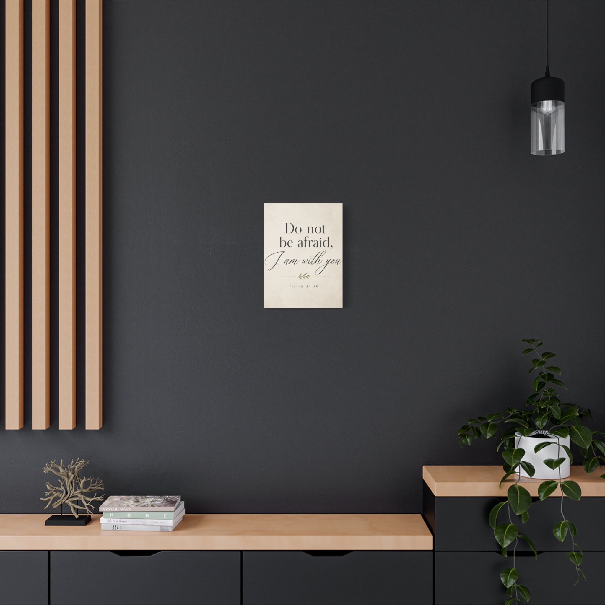Do Not Be Afraid, I Am with You – Isaiah 41:10 Canvas Wall Art