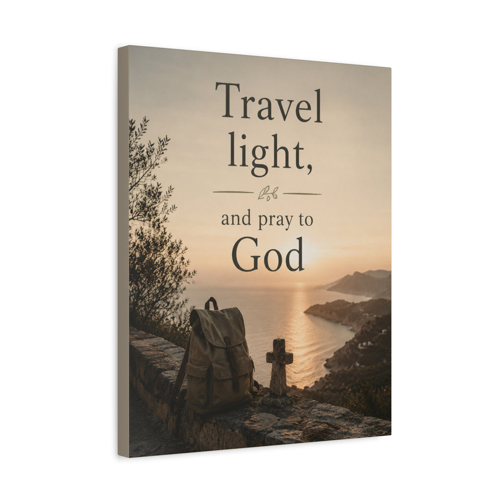 Travel Light and Pray to God Christian Canvas Wall Art  Faith Travel Decor
