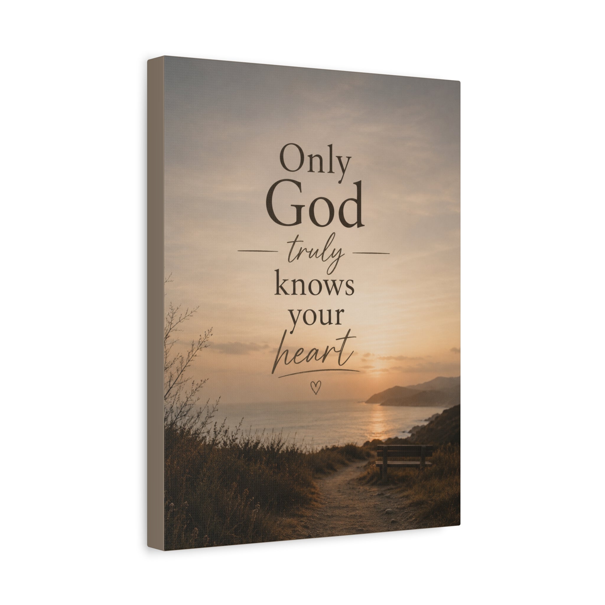 Only God Truly Knows Your Heart Christian Canvas Wall Art