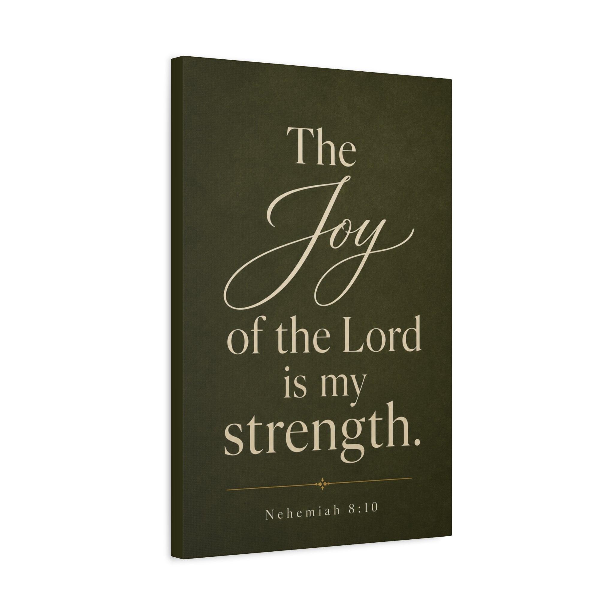 The Joy of the Lord Is My Strength – Nehemiah 8:10 Canvas Wall Art