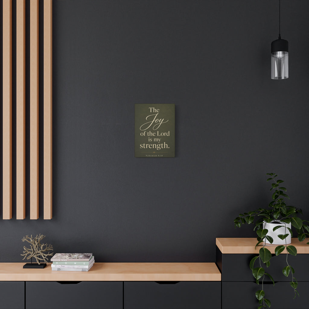 The Joy of the Lord Is My Strength – Nehemiah 8:10 Canvas Wall Art