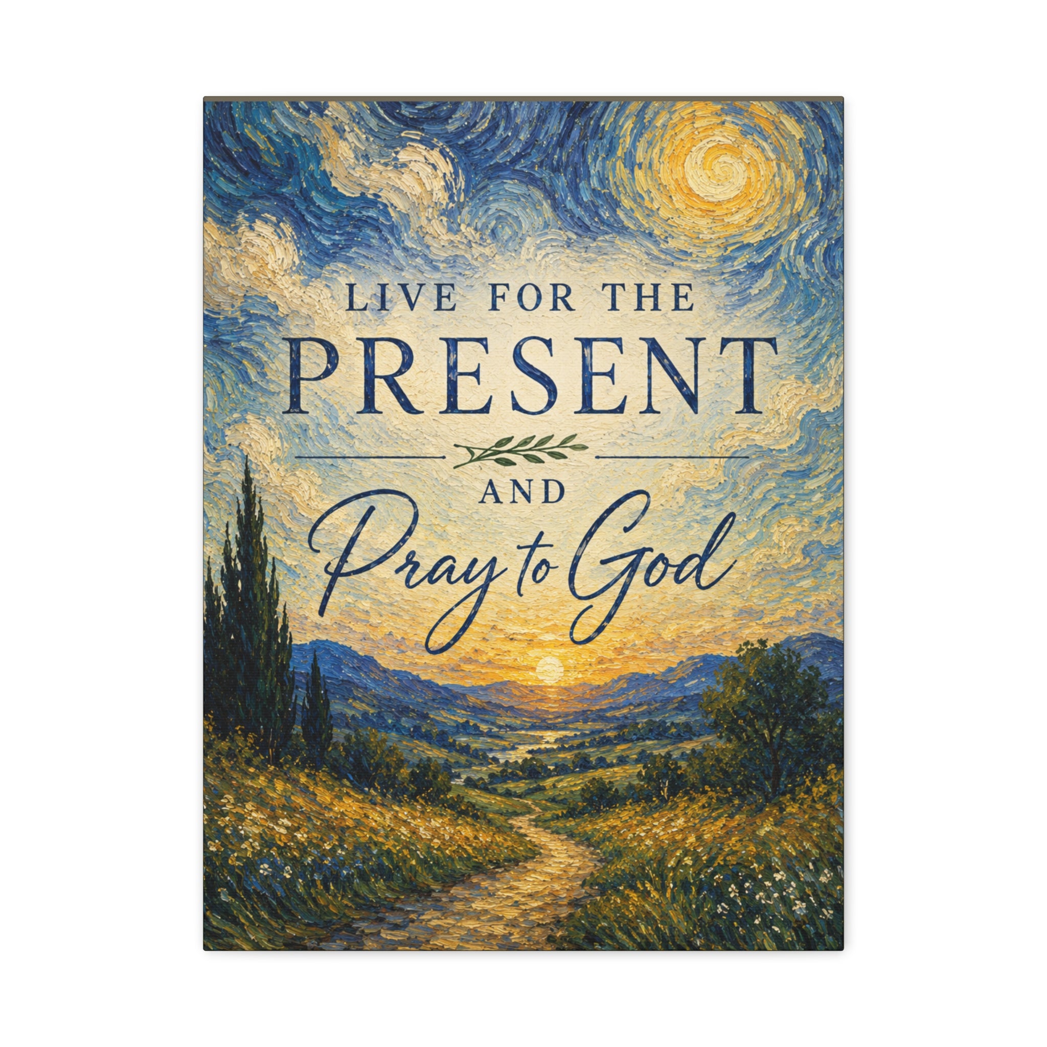 Live for the Present and Pray to God Christian Canvas Wall Art