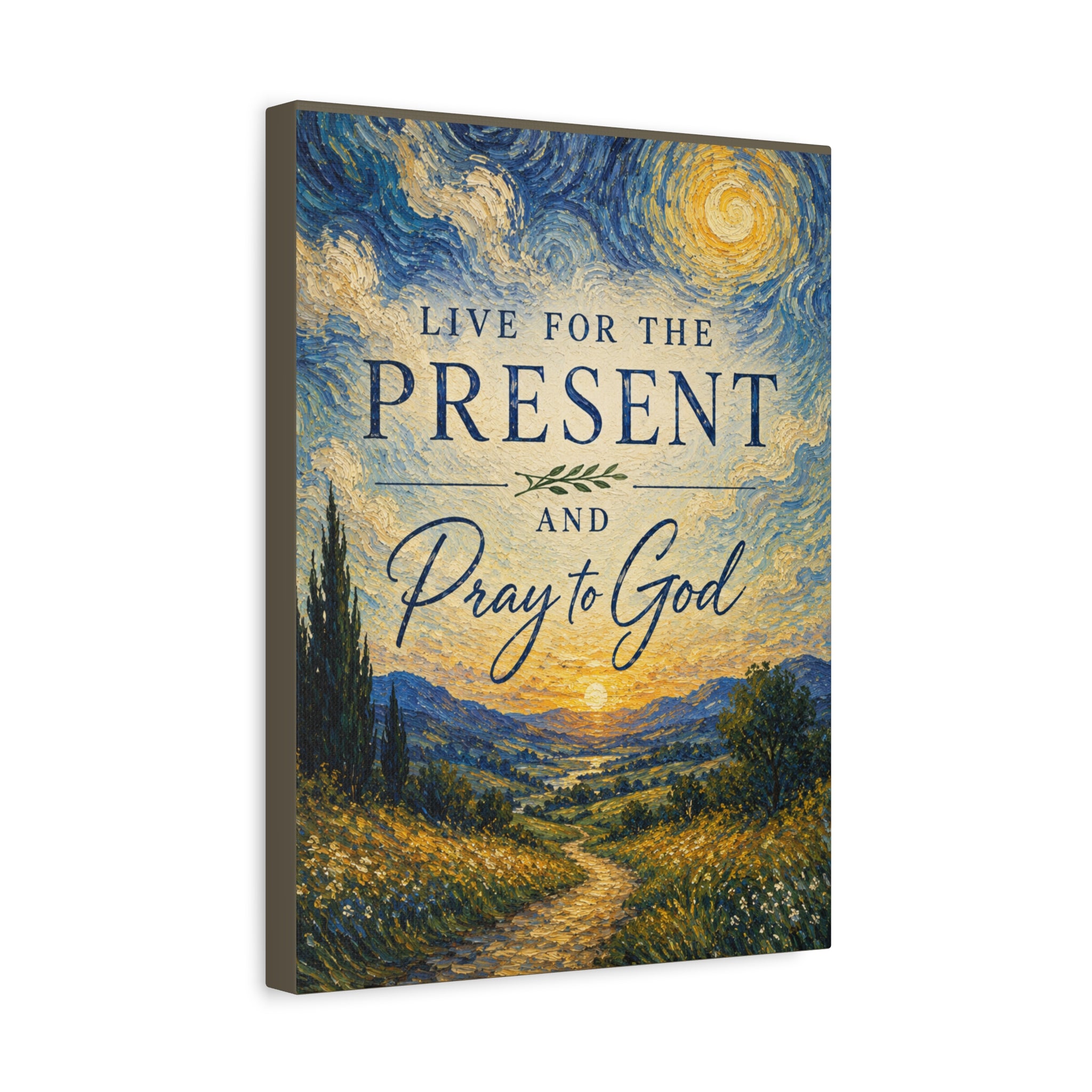 Live for the Present and Pray to God Christian Canvas Wall Art