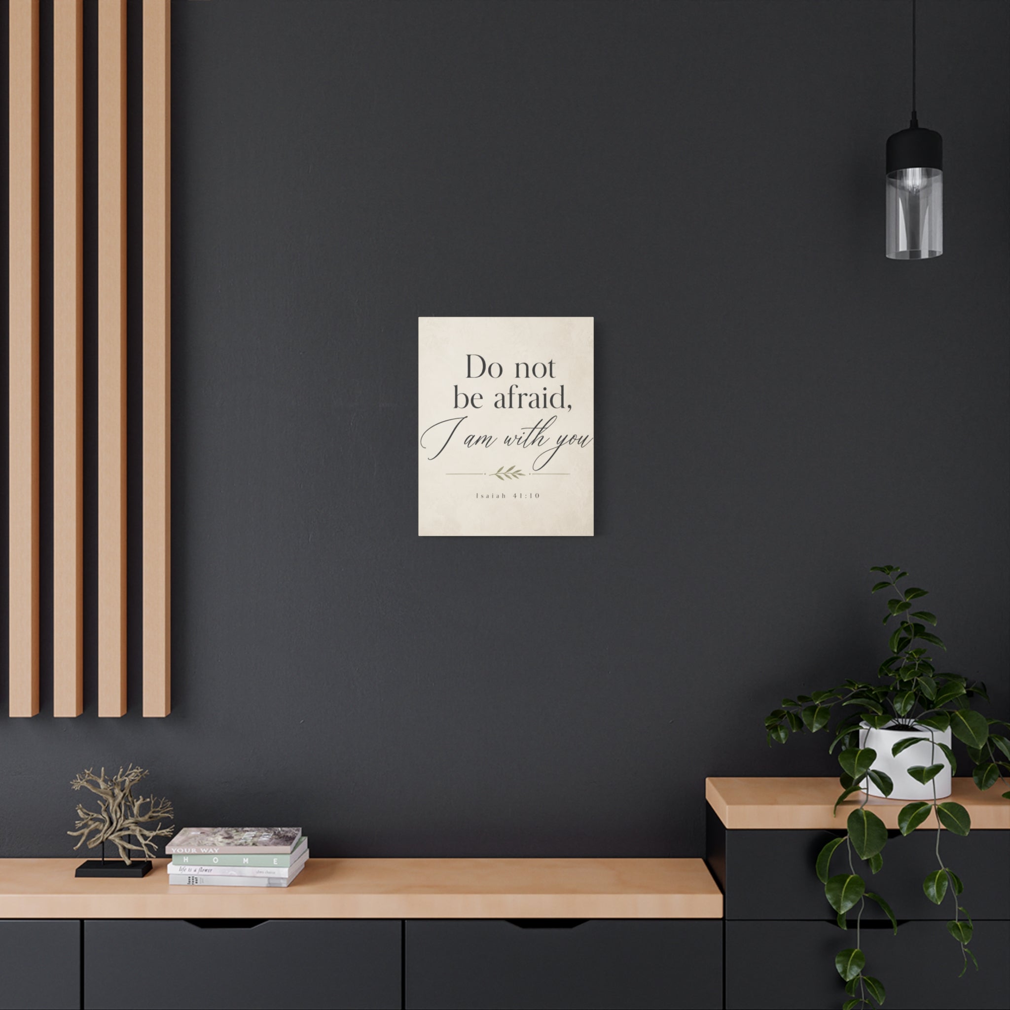 Do Not Be Afraid, I Am with You – Isaiah 41:10 Canvas Wall Art