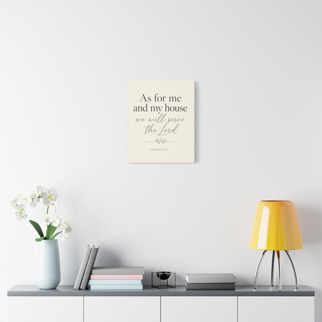 As for Me and My House – Joshua 24:15 Canvas Wall Art