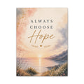 Always Choose Hope Inspirational Canvas Wall Art  Encouragement Decor