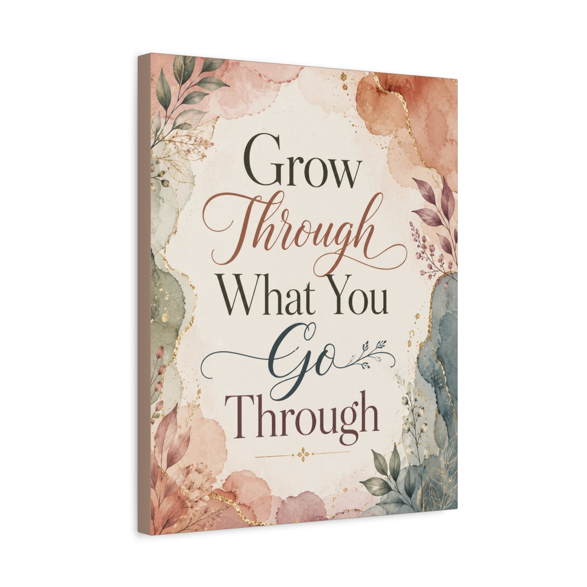 Grow Through What You Go Through Inspirational Canvas Wall Art