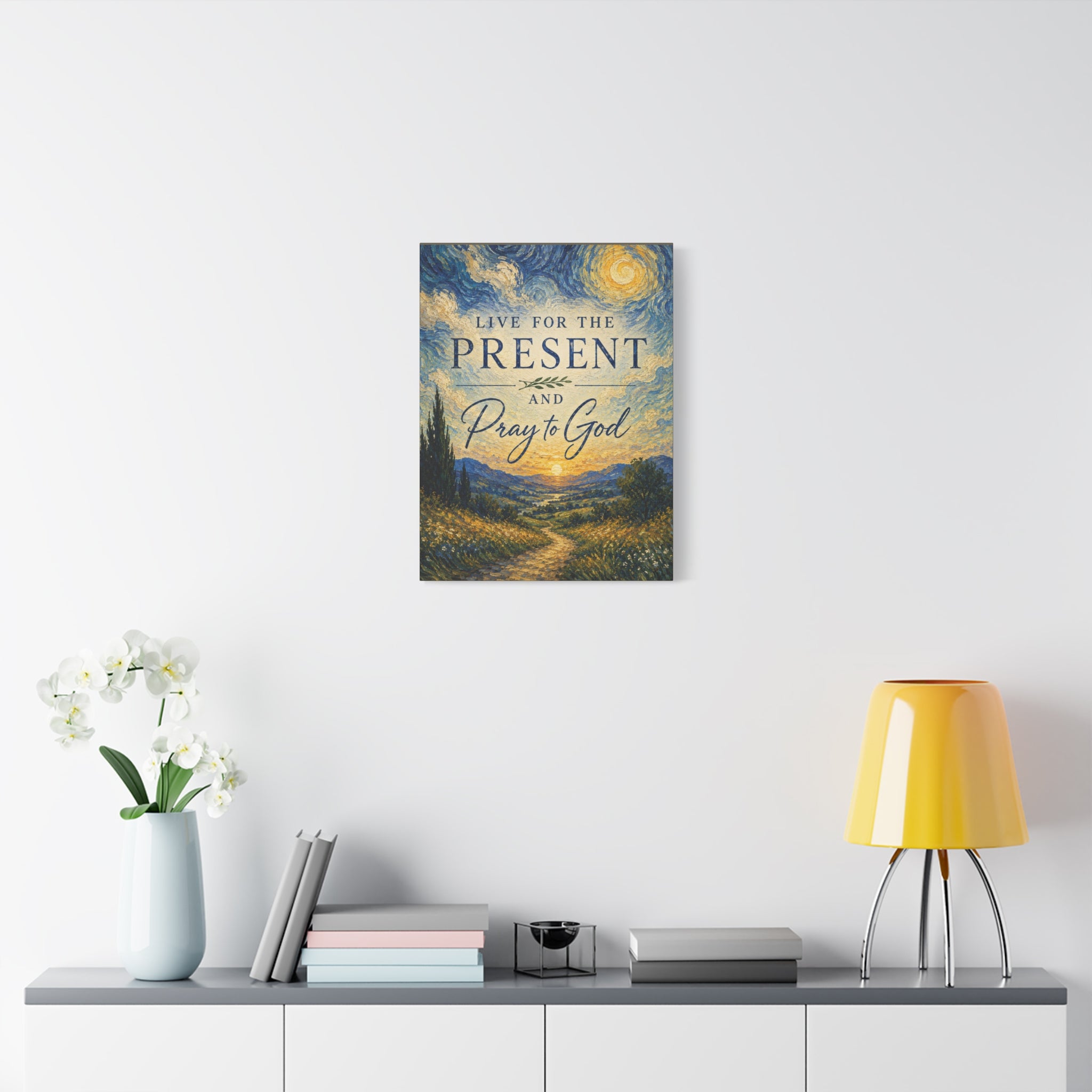 Live for the Present and Pray to God Christian Canvas Wall Art