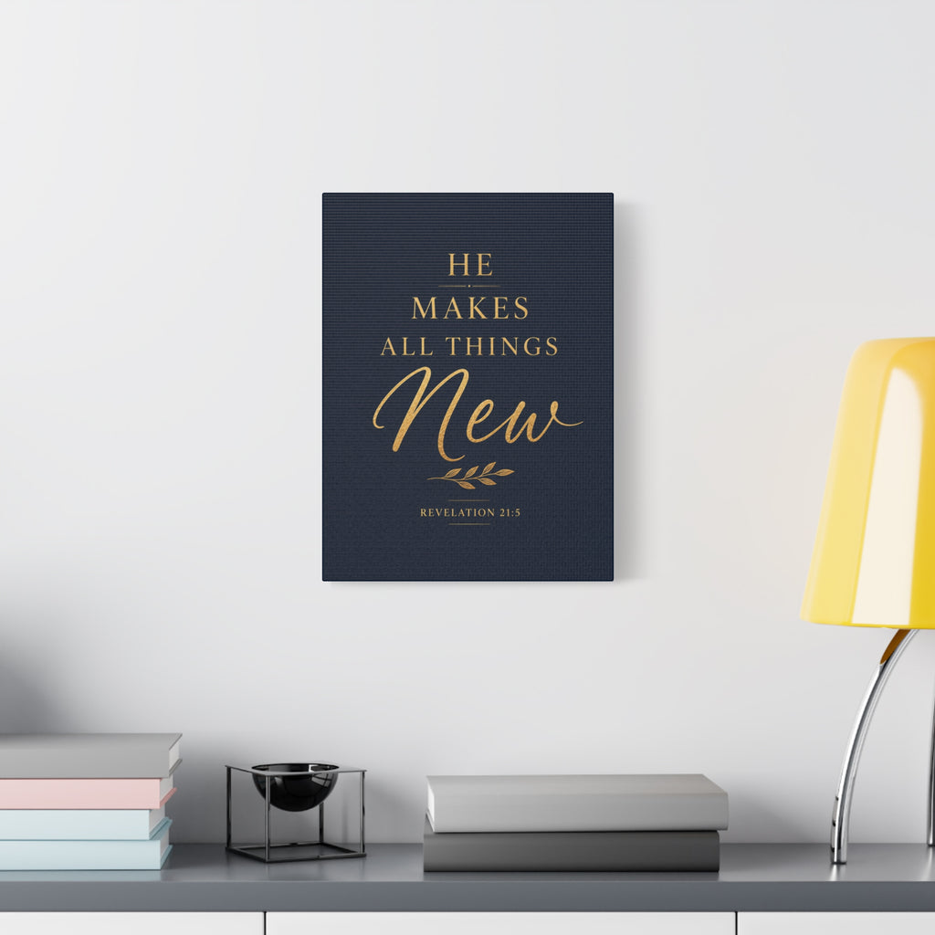 Makes All Things New Canvas Wall Art