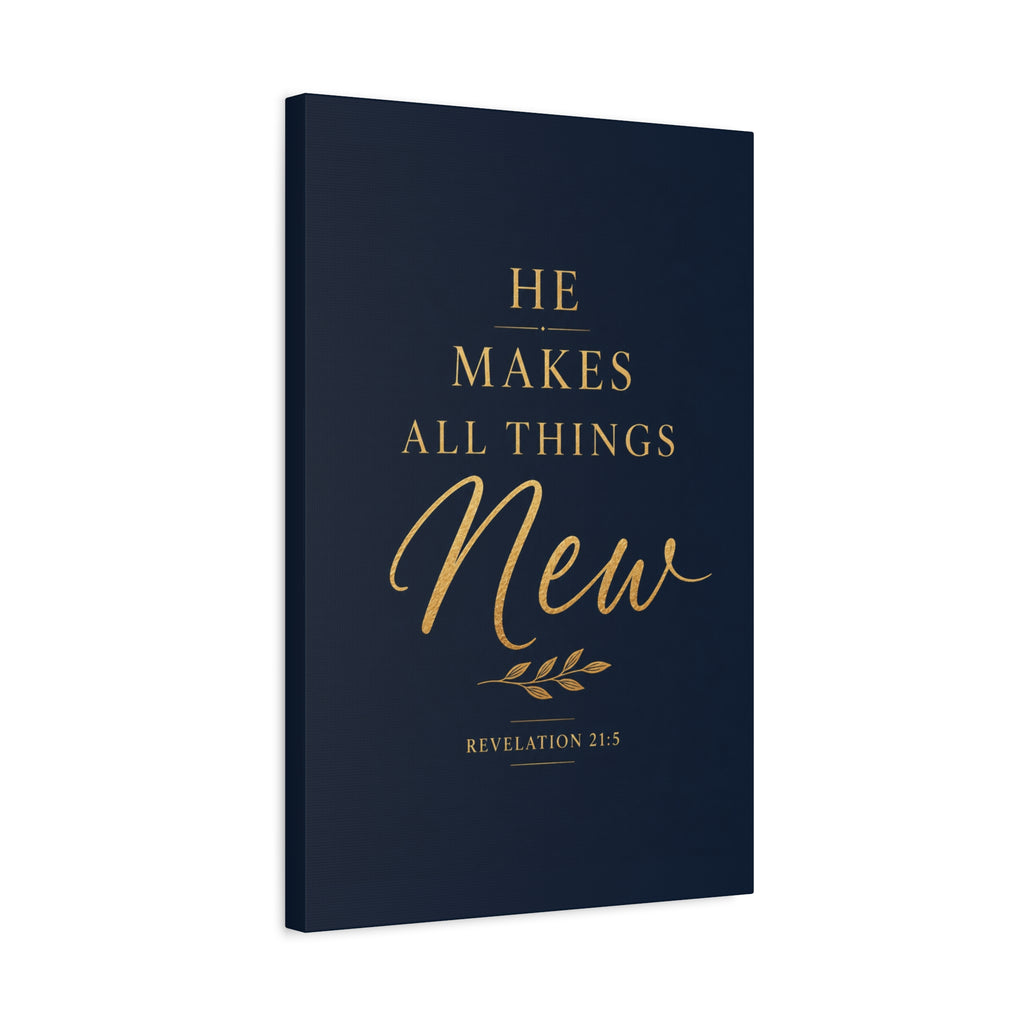 Makes All Things New Canvas Wall Art