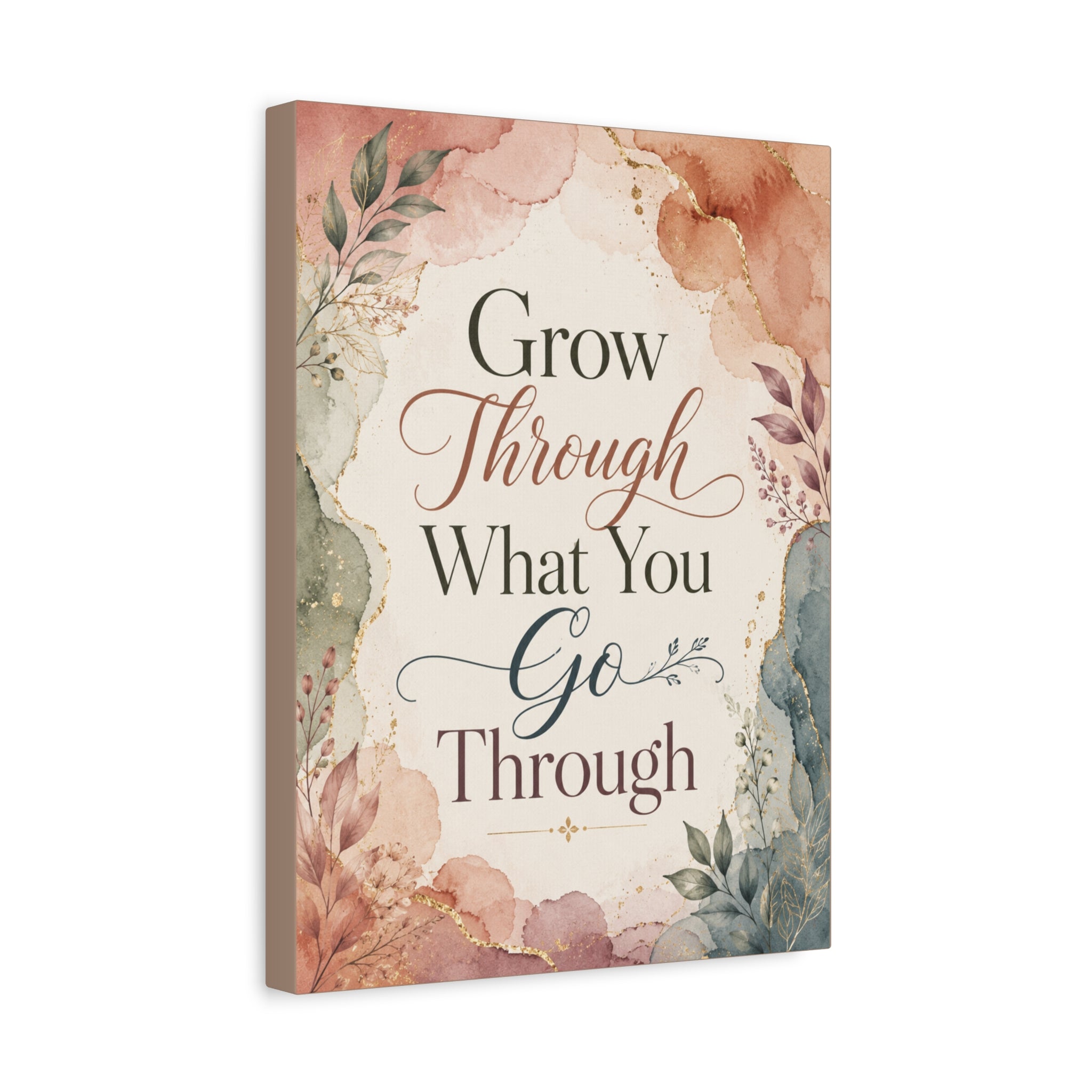 Grow Through What You Go Through Inspirational Canvas Wall Art