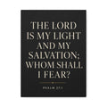 The Lord Is My Light and My Salvation – Psalm 27:1 Canvas Wall Art
