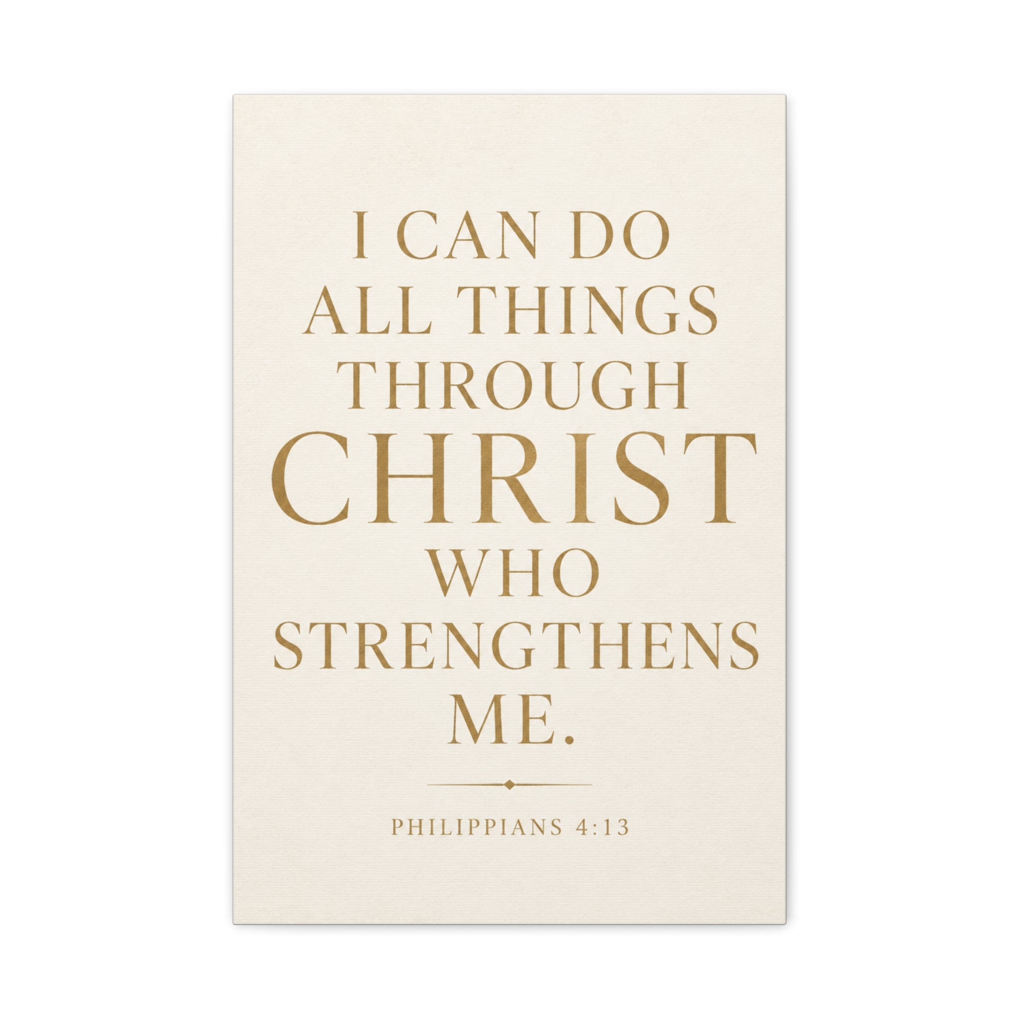 I Can Do All Things Through Christ – Philippians 4:13 Canvas Wall Art