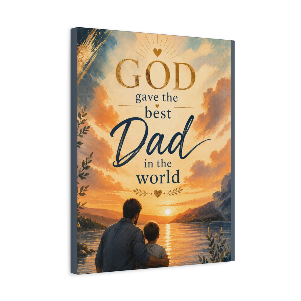 God Gave Me the Best Dad in the World Christian Canvas Wall Art