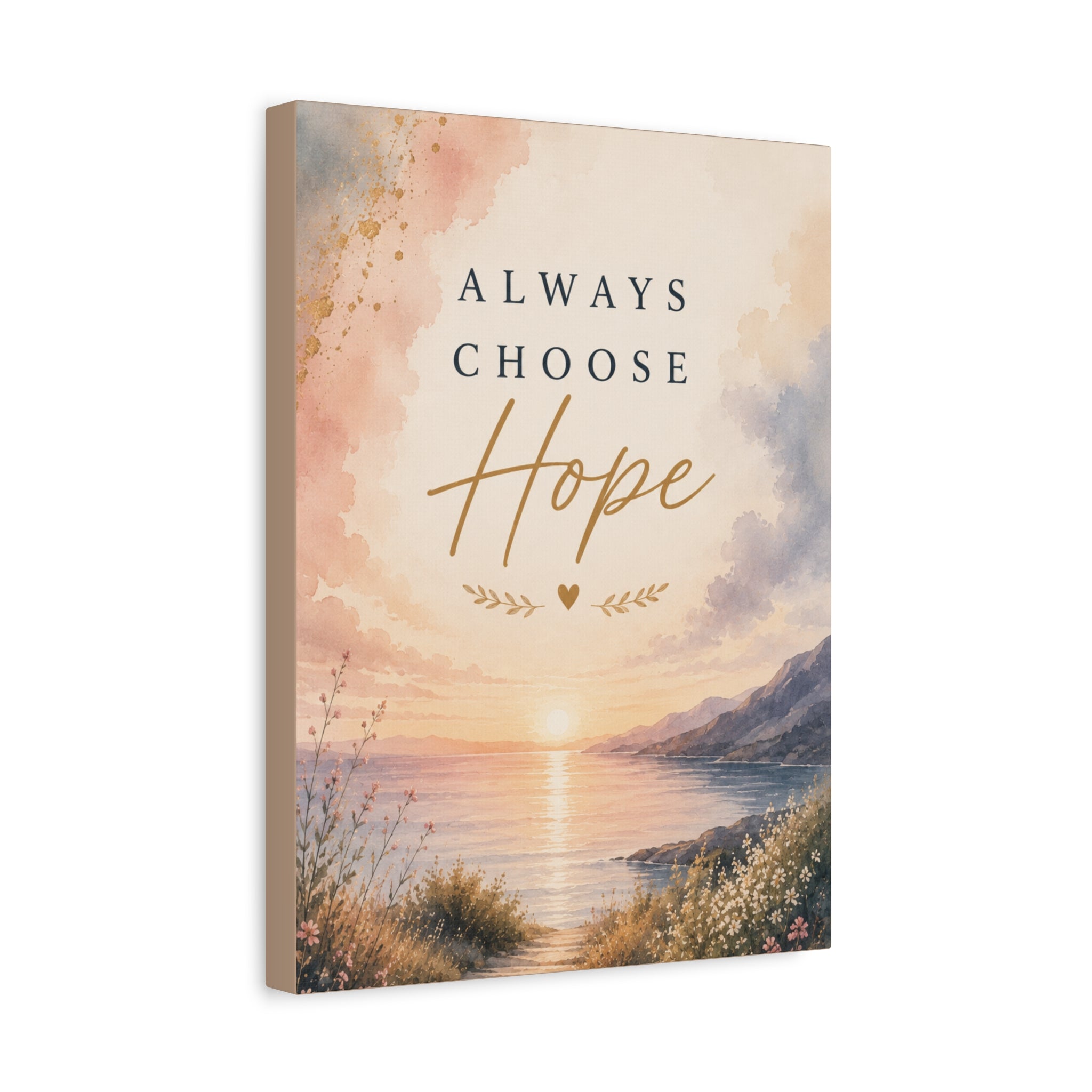 Always Choose Hope Inspirational Canvas Wall Art  Encouragement Decor