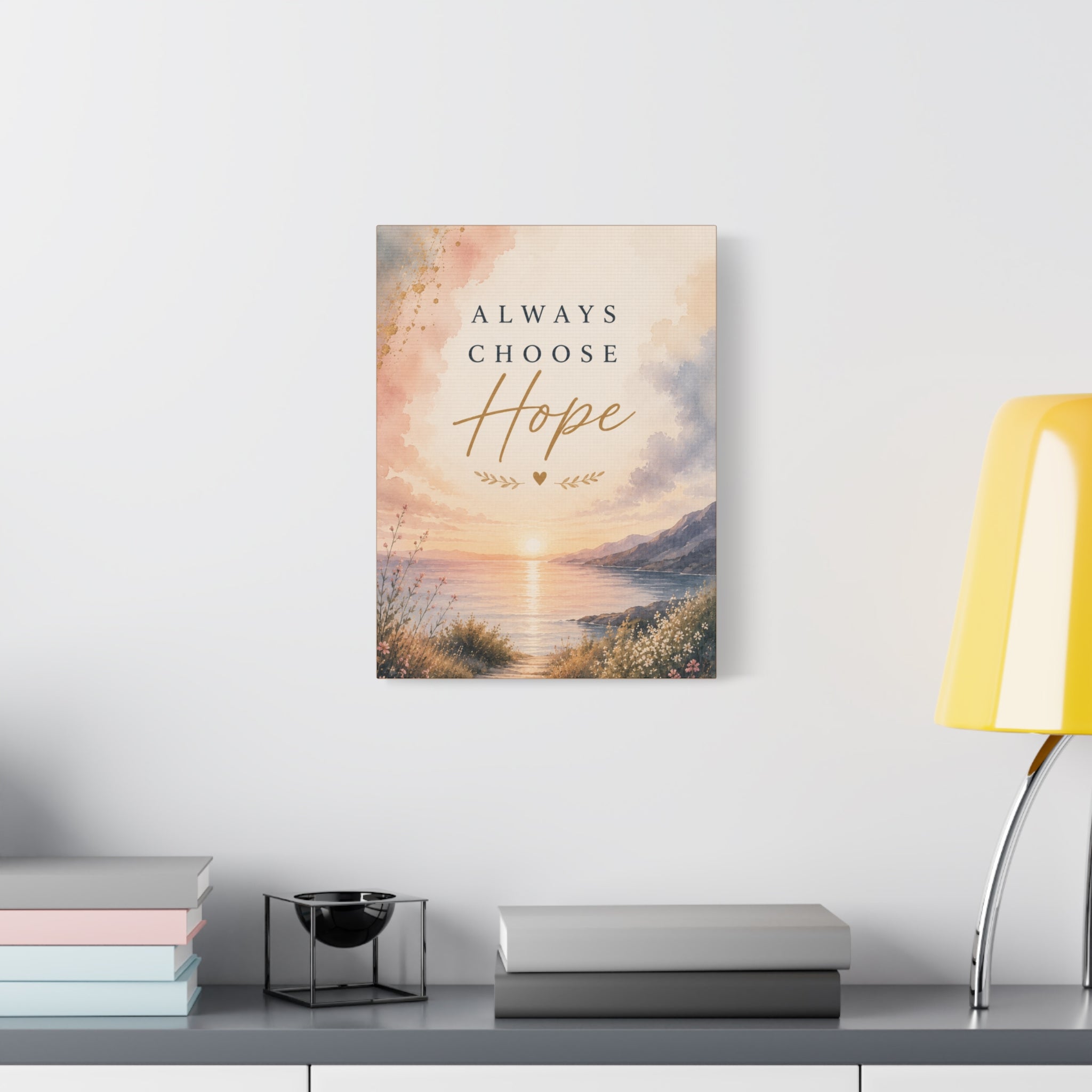 Always Choose Hope Inspirational Canvas Wall Art  Encouragement Decor