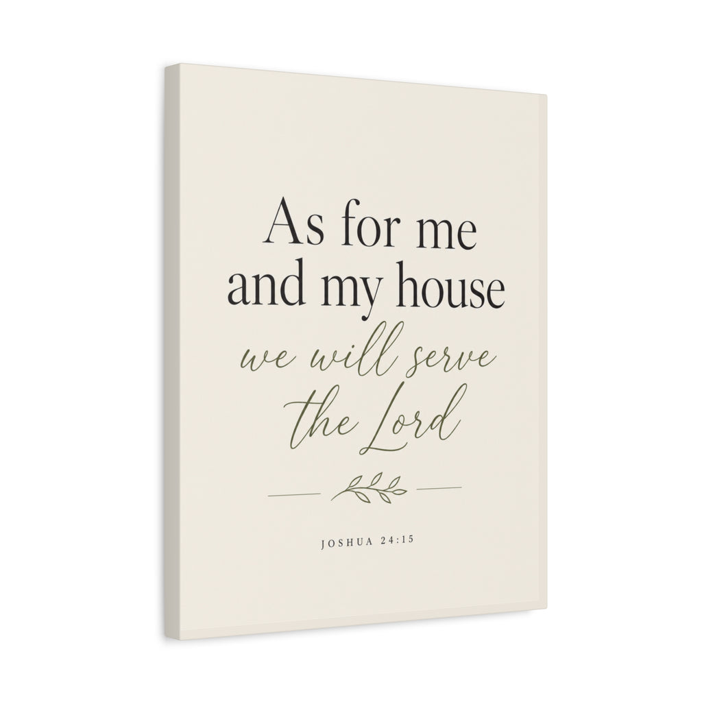 Joshua 24:15 Canvas Wall Art — "As for me and my house we will serve the Lord" Christian Home Decor