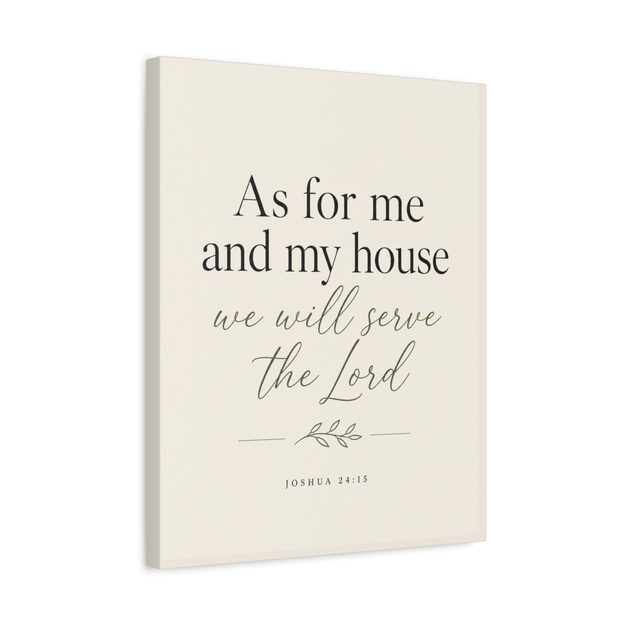 Joshua 24:15 Canvas Wall Art — "As for me and my house we will serve the Lord" Christian Home Decor