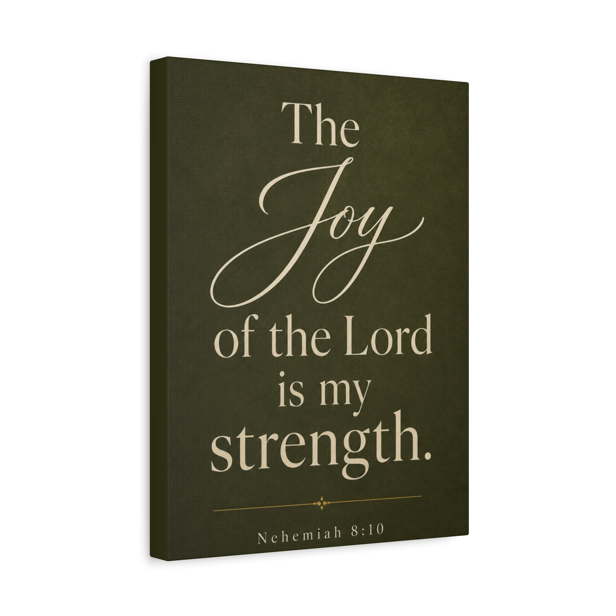 The Joy of the Lord Is My Strength – Nehemiah 8:10 Canvas Wall Art
