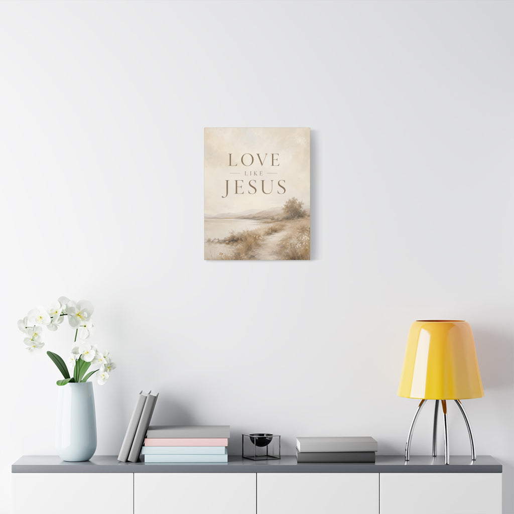 Love Like Jesus Christian Canvas Wall Art  Modern Faith Decor