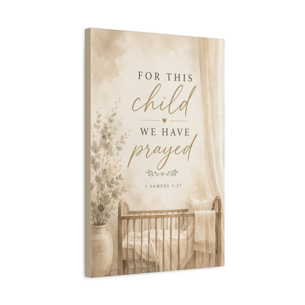 For This Child We Have Prayed 1 Samuel 1:27 Christian Nursery Canvas