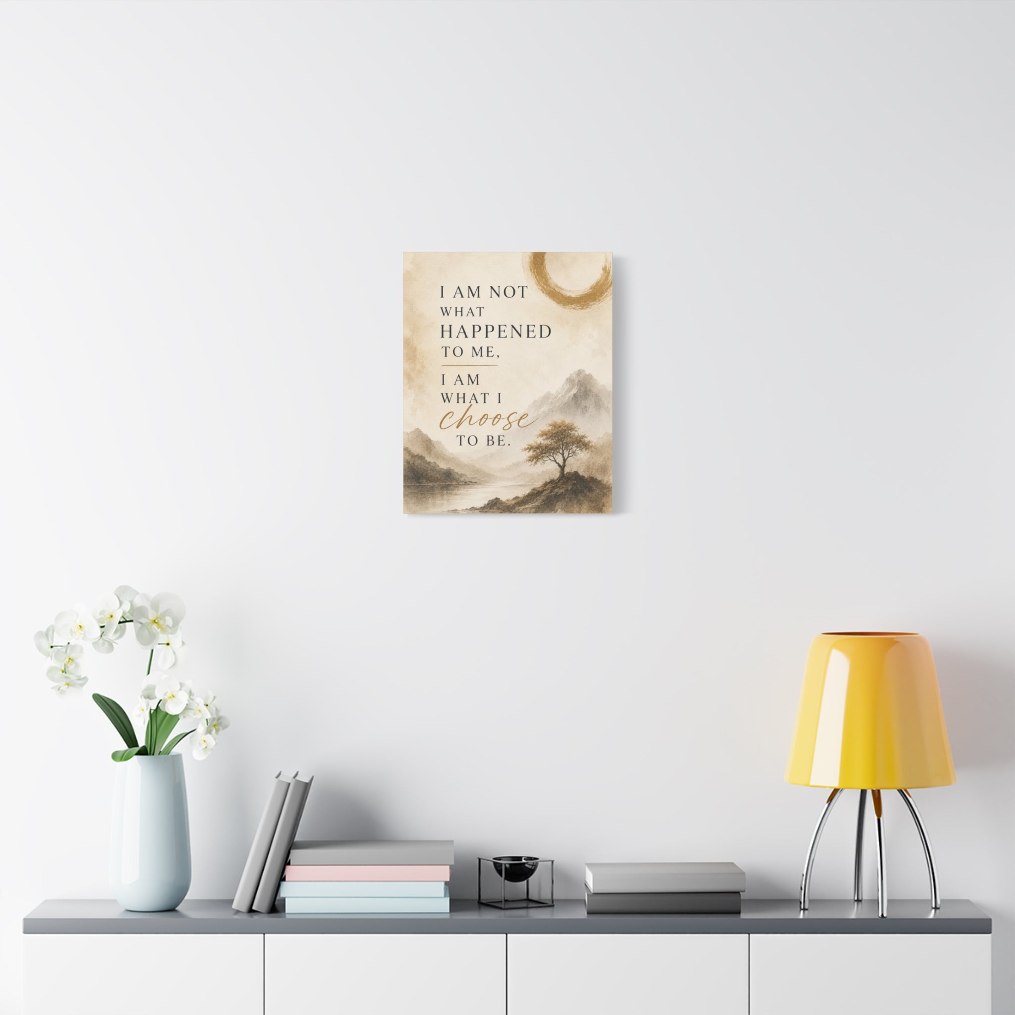 I Am What I Choose to Be Canvas Wall Art