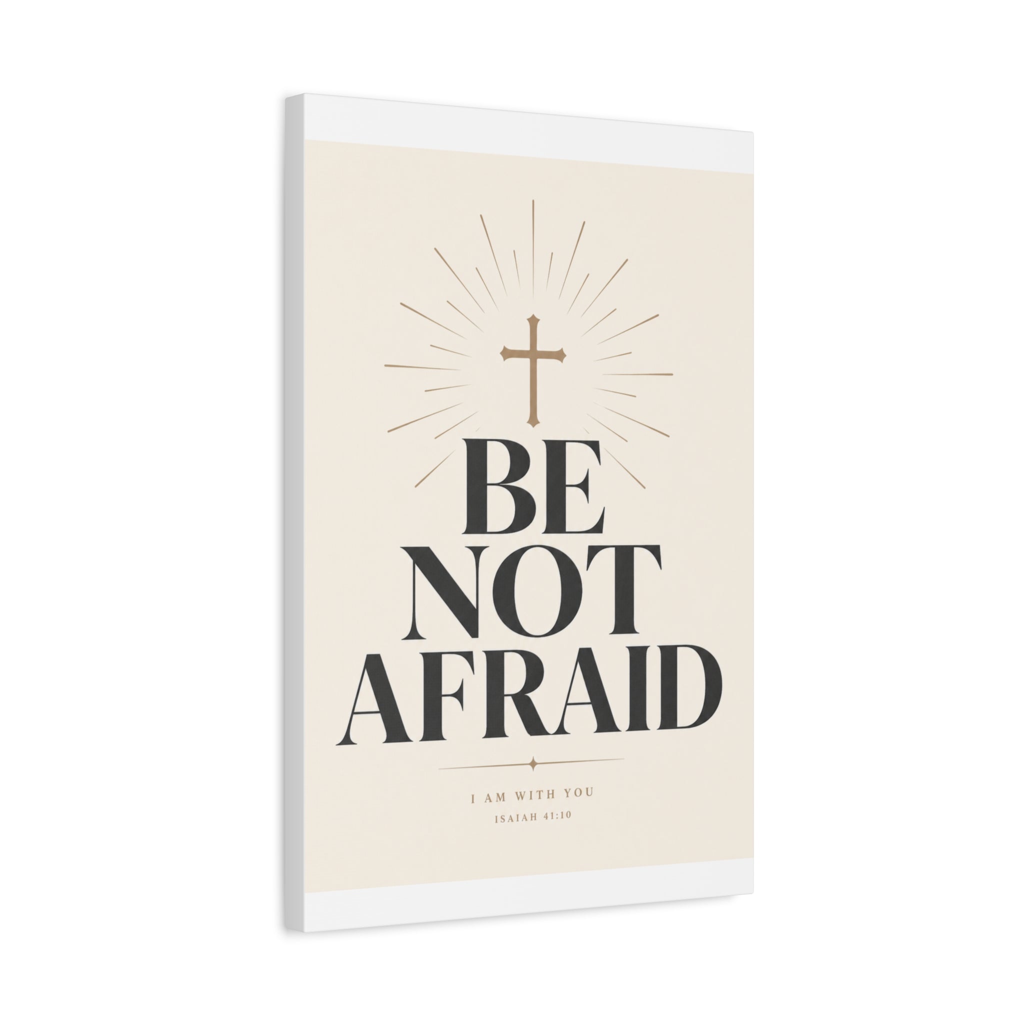 Be Not Afraid – Minimalist Scripture Canvas Wall Art