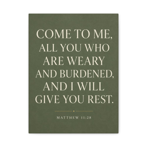 Come to Me, All Who Are Weary – Matthew 11:28 Canvas Wall Art