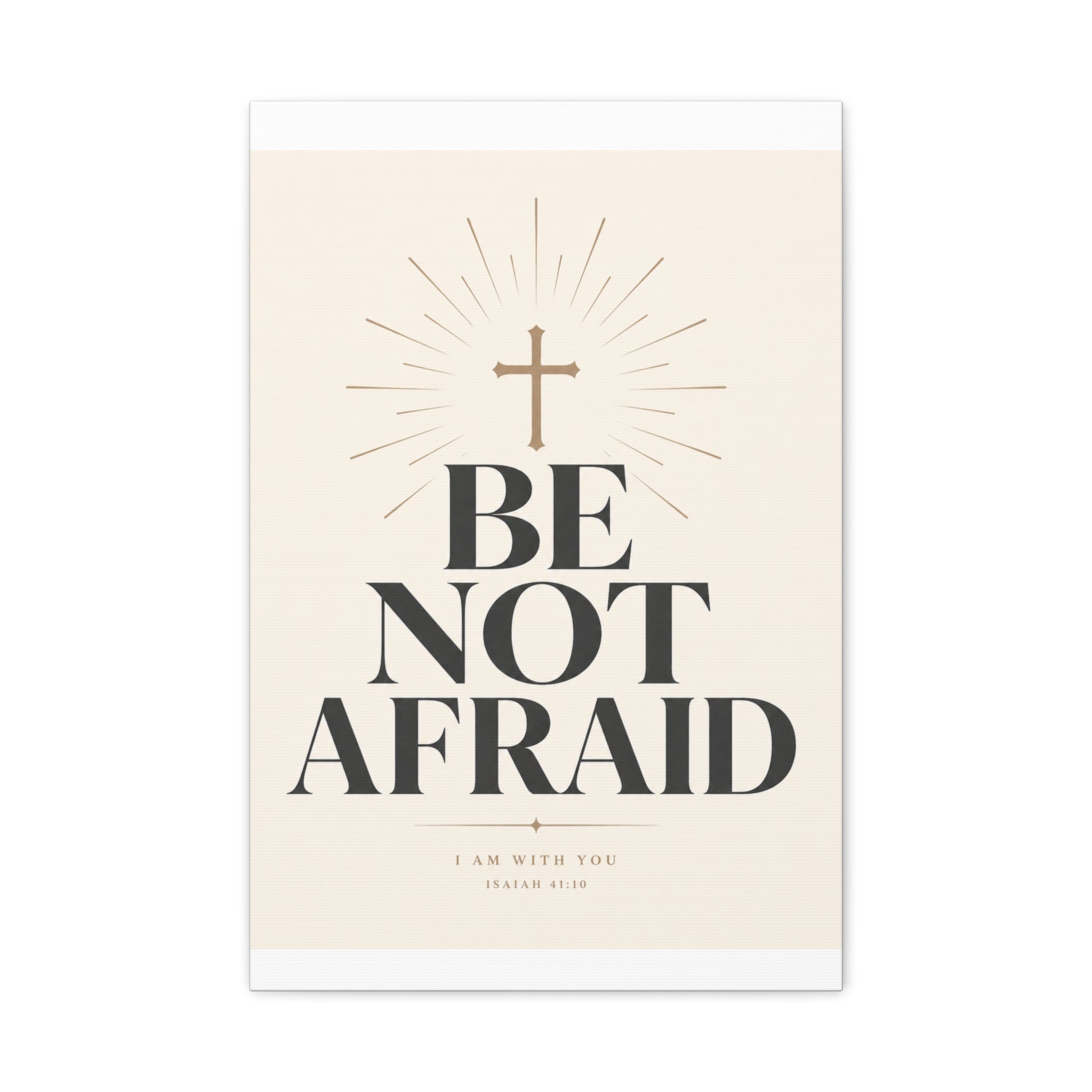 Be Not Afraid – Minimalist Scripture Canvas Wall Art