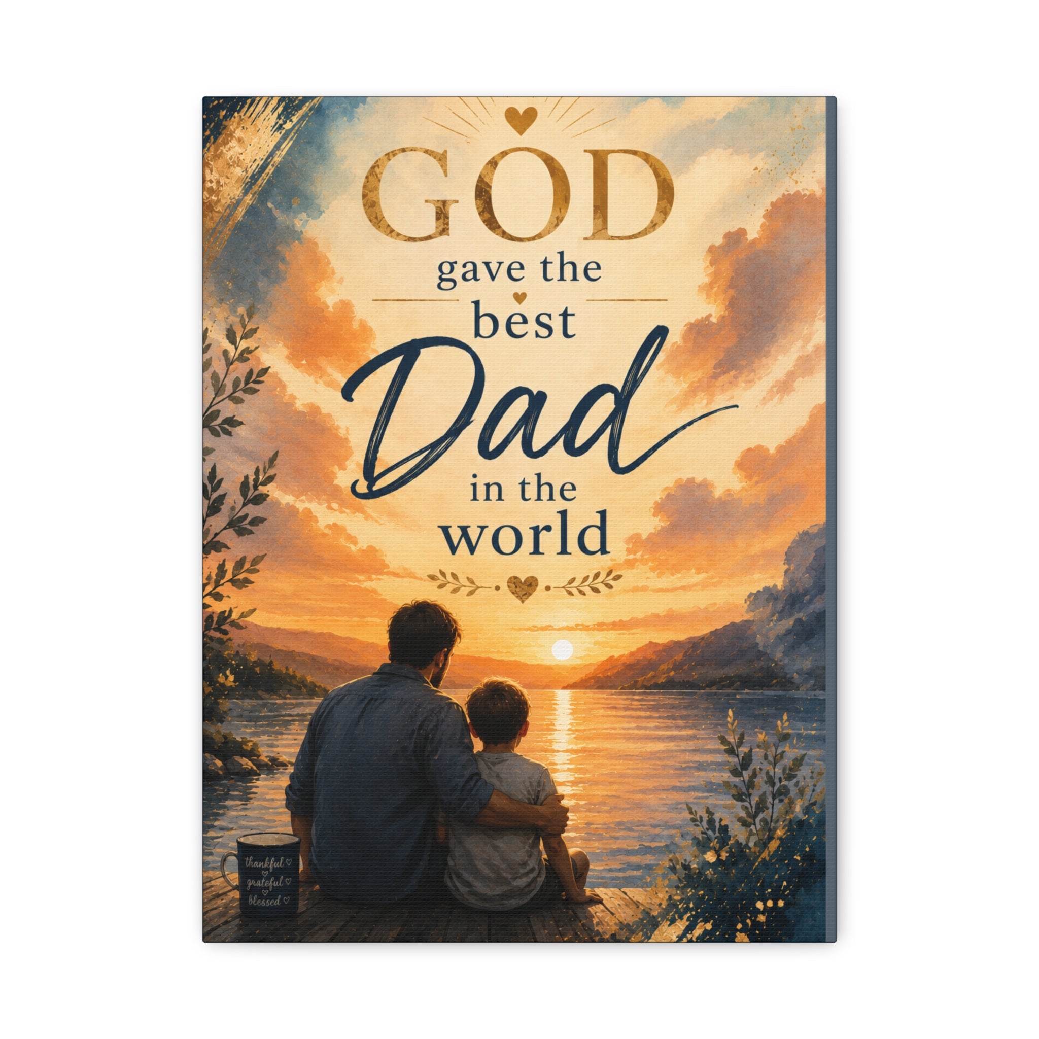 God Gave Me the Best Dad in the World Christian Canvas Wall Art