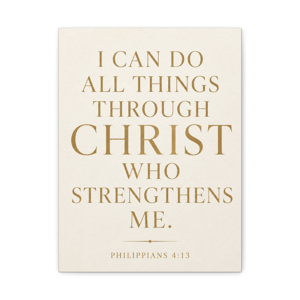 I Can Do All Things Through Christ – Philippians 4:13 Canvas Wall Art