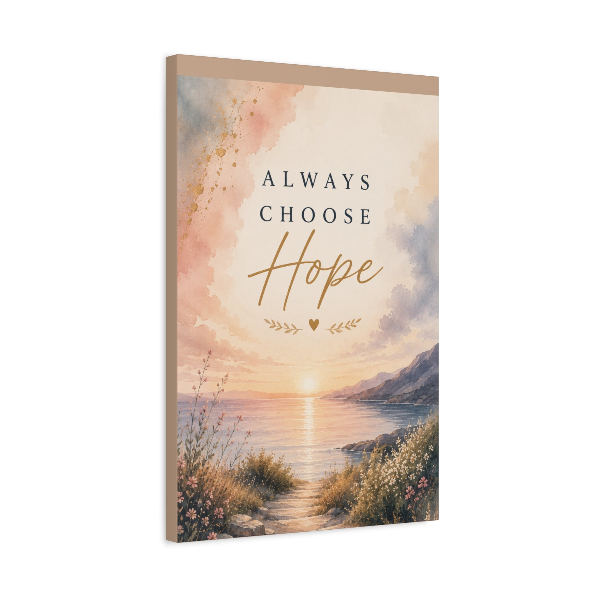 Always Choose Hope Inspirational Canvas Wall Art  Encouragement Decor