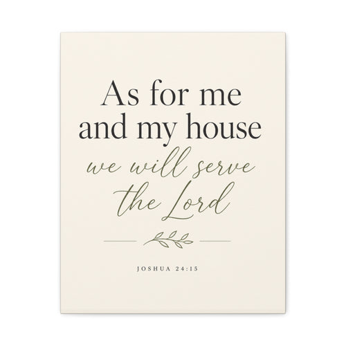 As for Me and My House – Joshua 24:15 Canvas Wall Art