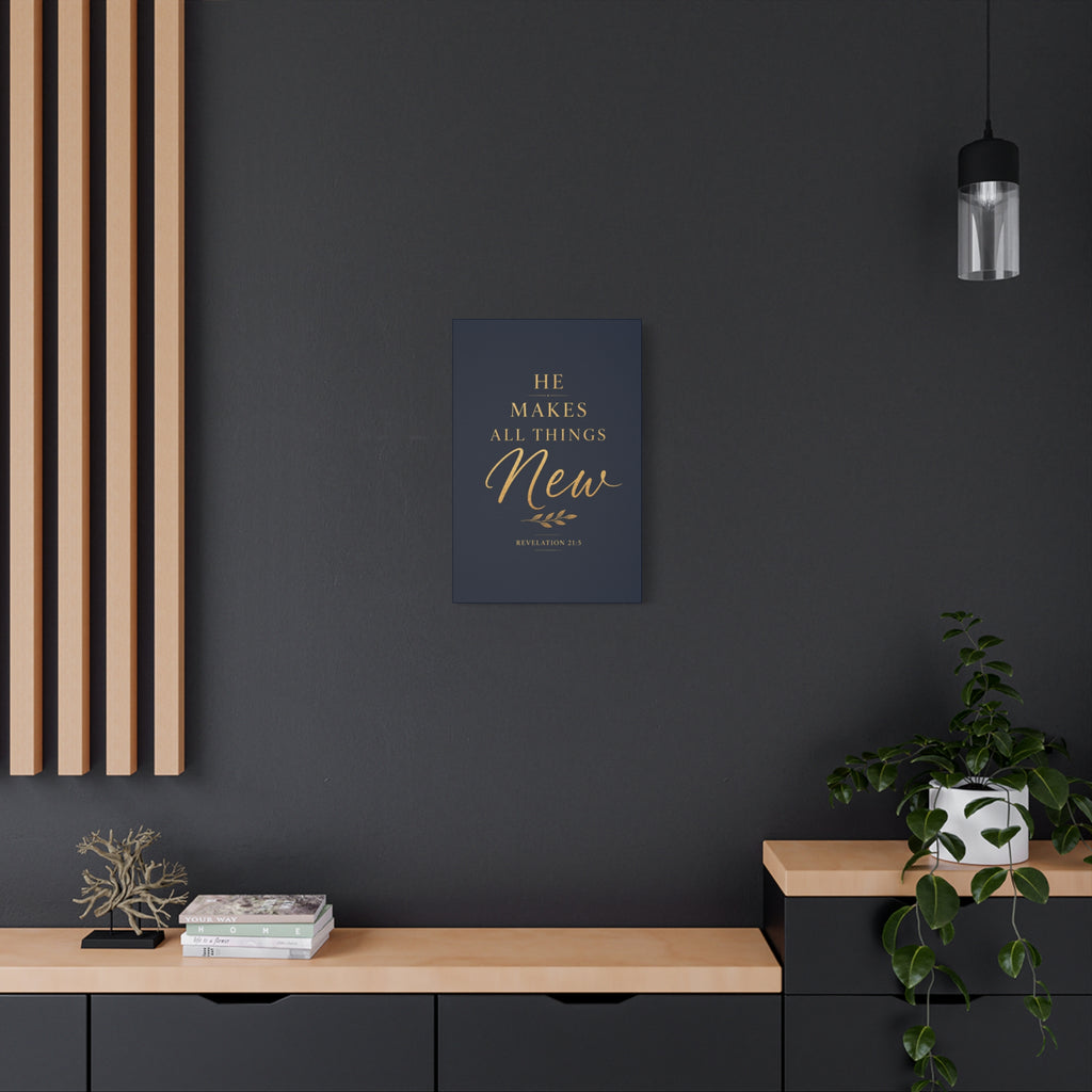 Makes All Things New Canvas Wall Art