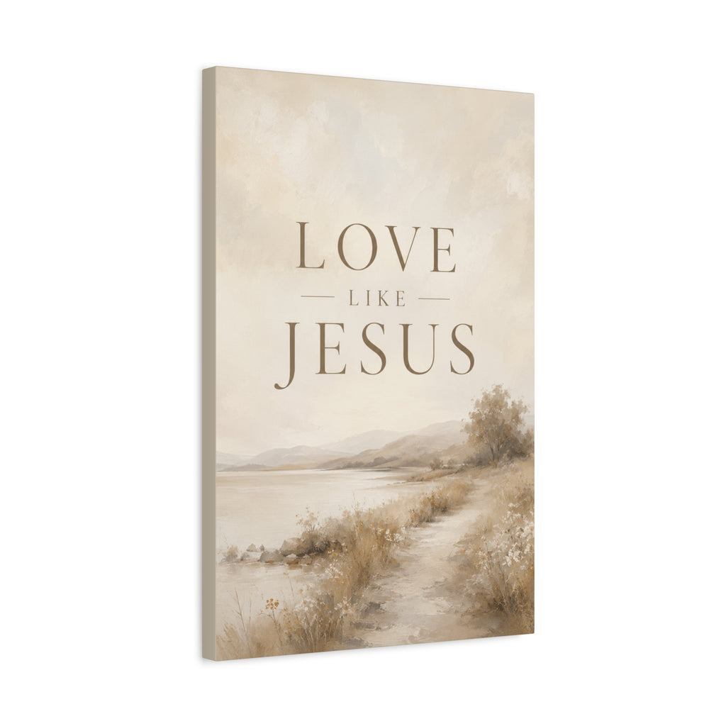 Love Like Jesus Christian Canvas Wall Art  Modern Faith Decor