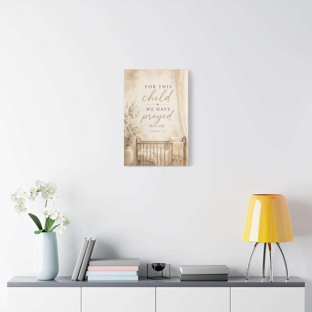For This Child We Have Prayed 1 Samuel 1:27 Christian Nursery Canvas