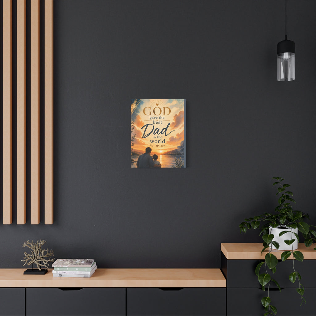 God Gave Me the Best Dad in the World Christian Canvas Wall Art