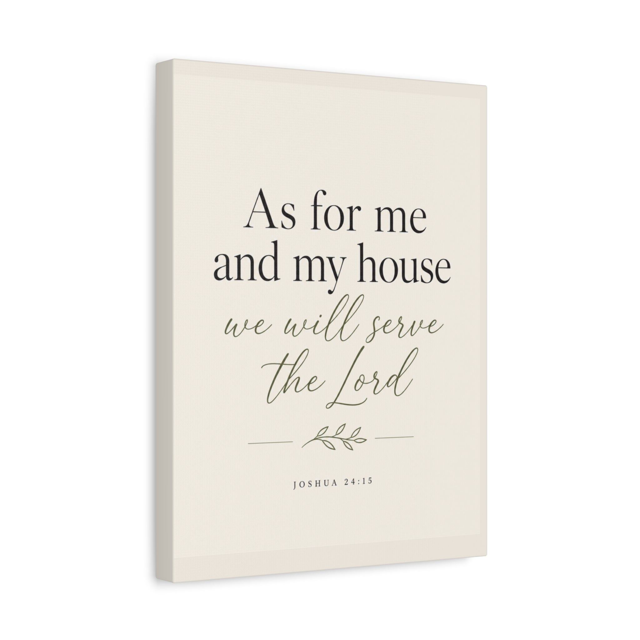 Joshua 24:15 Canvas Wall Art — "As for me and my house we will serve the Lord" Christian Home Decor