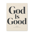 God Is Good – Modern Faith Typography Canvas Wall Art