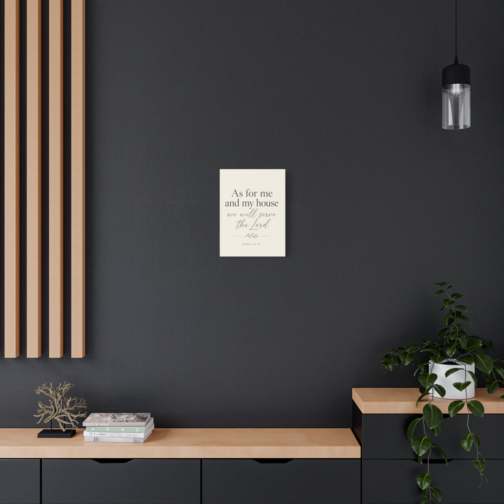 As for Me and My House – Joshua 24:15 Canvas Wall Art
