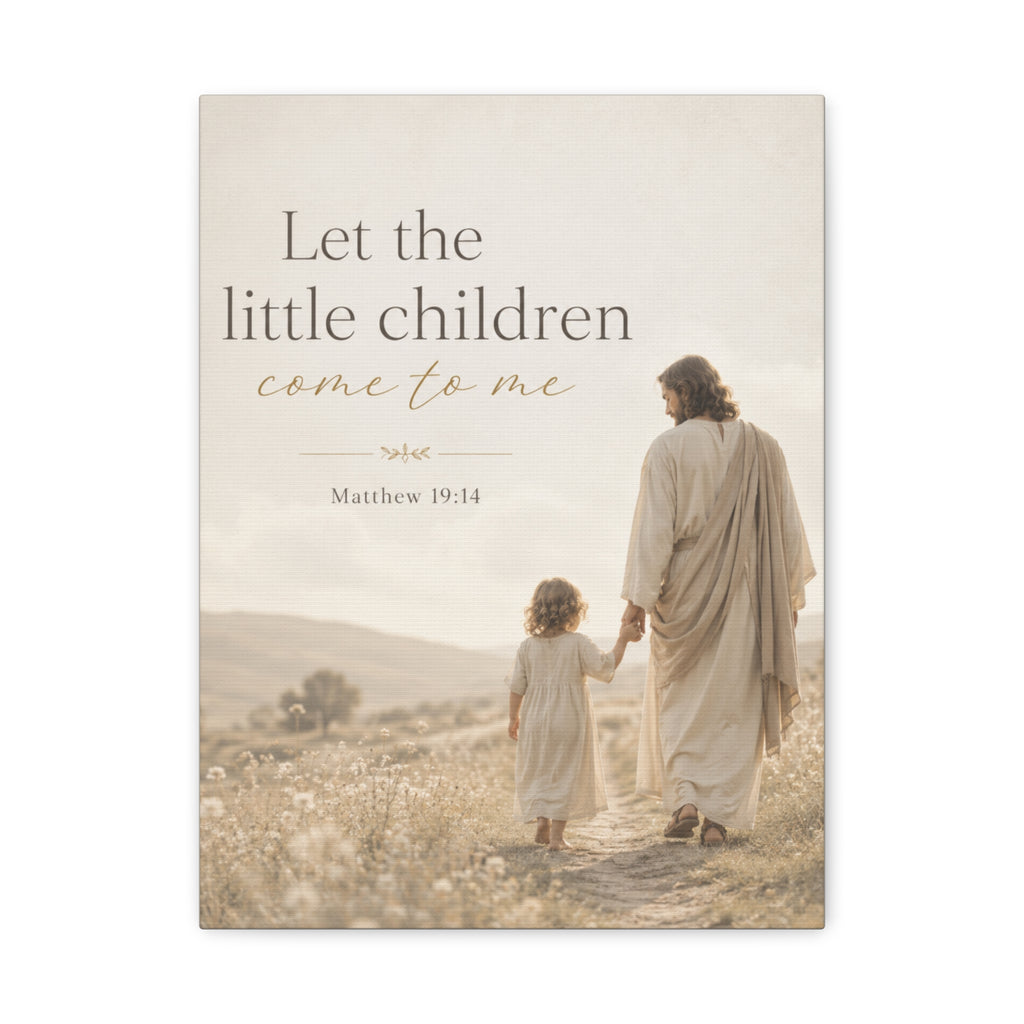 Let the Little Children Come to Me – Matte Canvas Wall Art (Matthew 19:14)