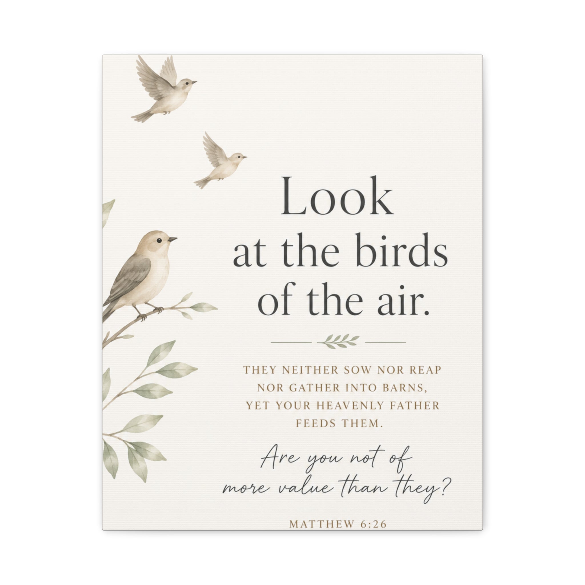 Look at the Birds of the Air – Matthew 6:26 Canvas Wall Art